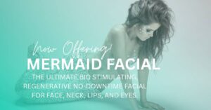 Promotional banner for Mermaid Facial — regenerative, no-downtime treatment for face, neck, lips, and eyes at Vitality Anti-Aging Center